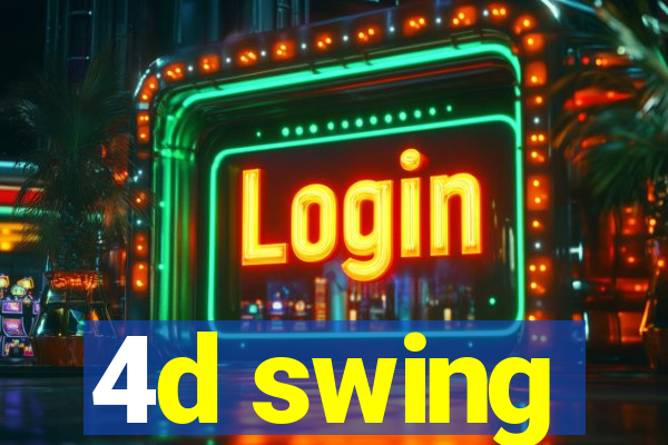 4d swing